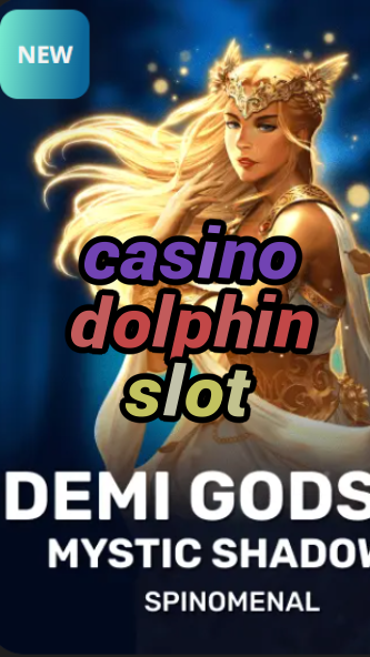 casino dolphin slot-trdjkmsxjksdss.com